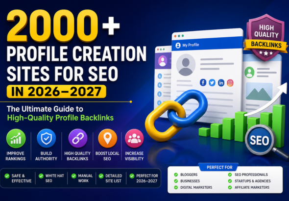 2000+ Profile Creation Sites for SEO in 2026–2027 | High DA Profile Backlinks List