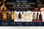 Top Luxury Perfume Brands to Try in India